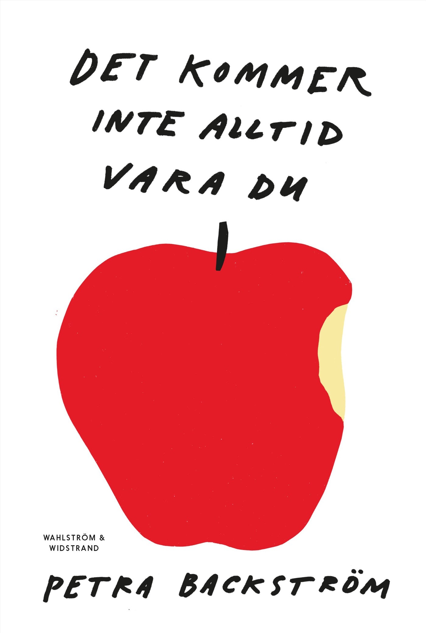 Det kommer inte alltid vara du – E-bok