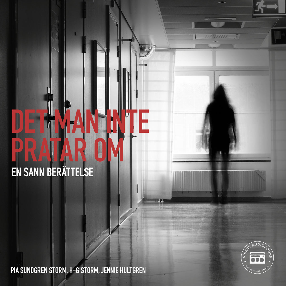 Det man inte pratar om - en sann berättelse – Ljudbok