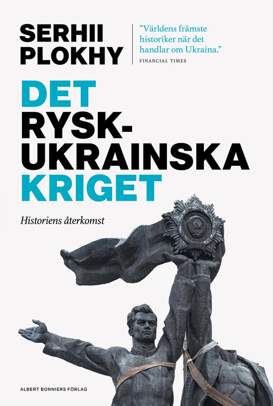Det rysk-ukrainska kriget : historiens återkomst – E-bok