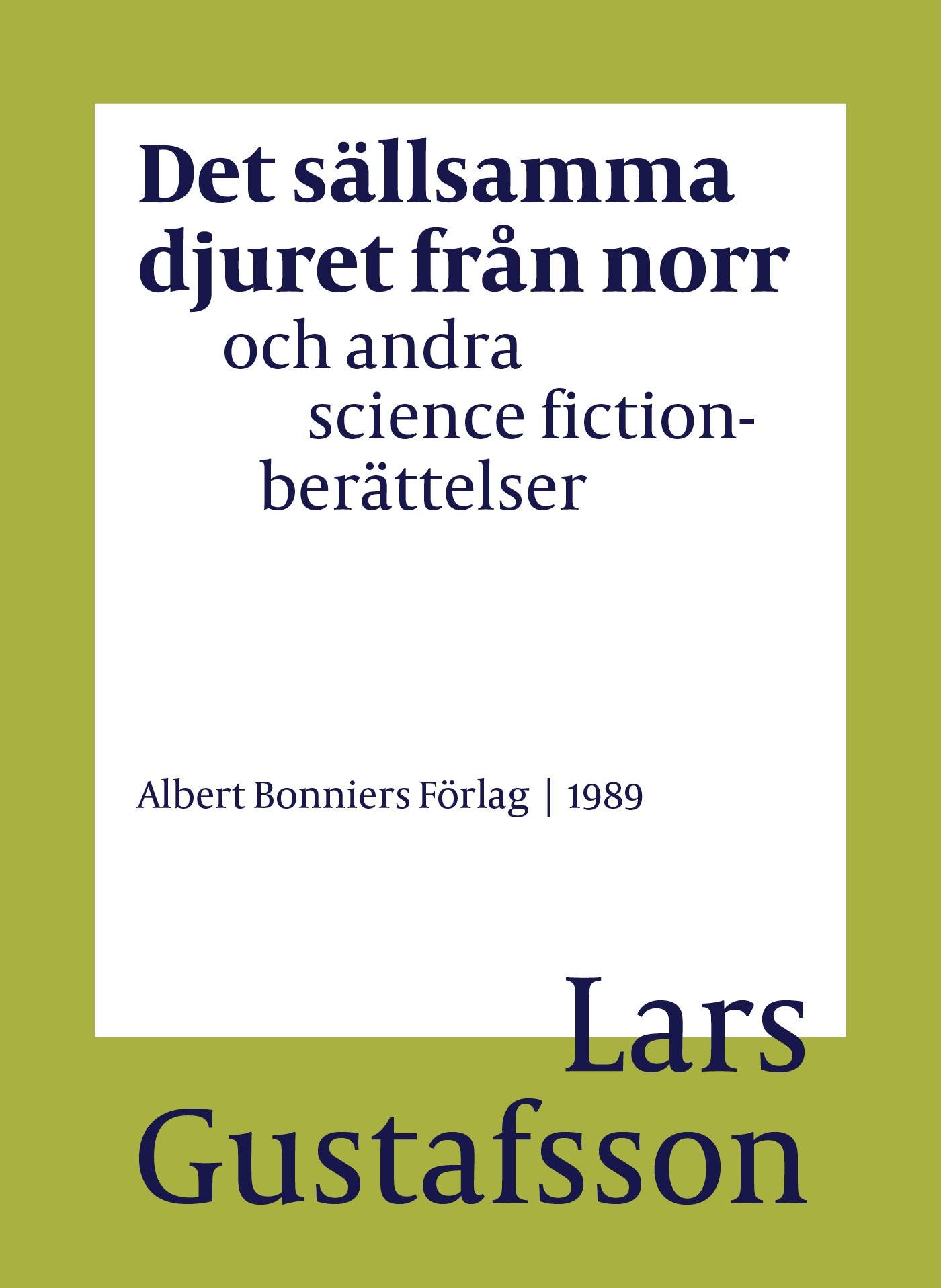 Det sällsamma djuret från norr och andra science fictionberättelser – E-bok