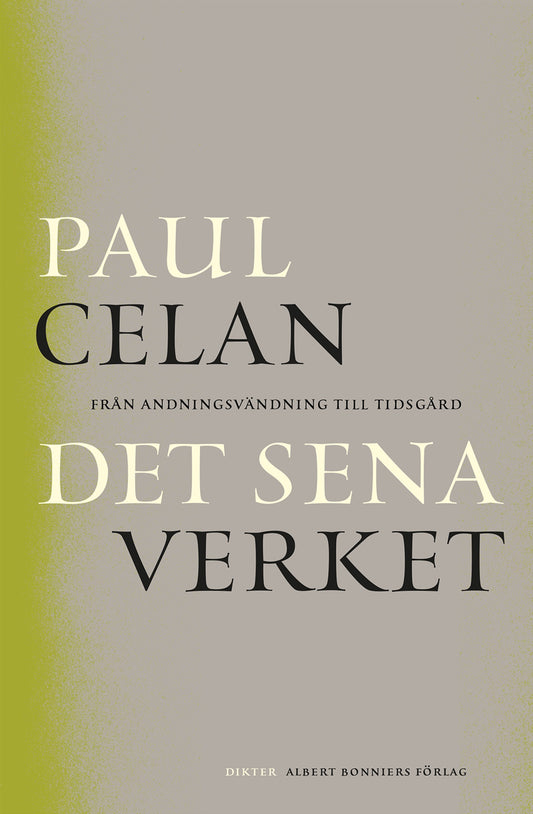 Det sena verket : från Andningsvändning till Tidsgård – E-bok