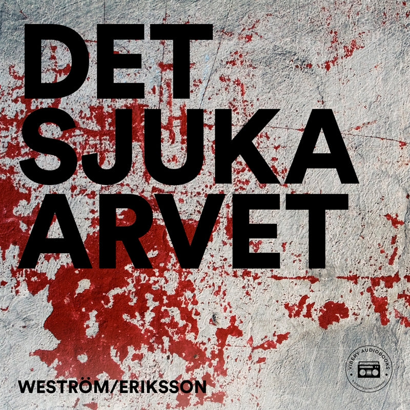 Det sjuka arvet – Ljudbok