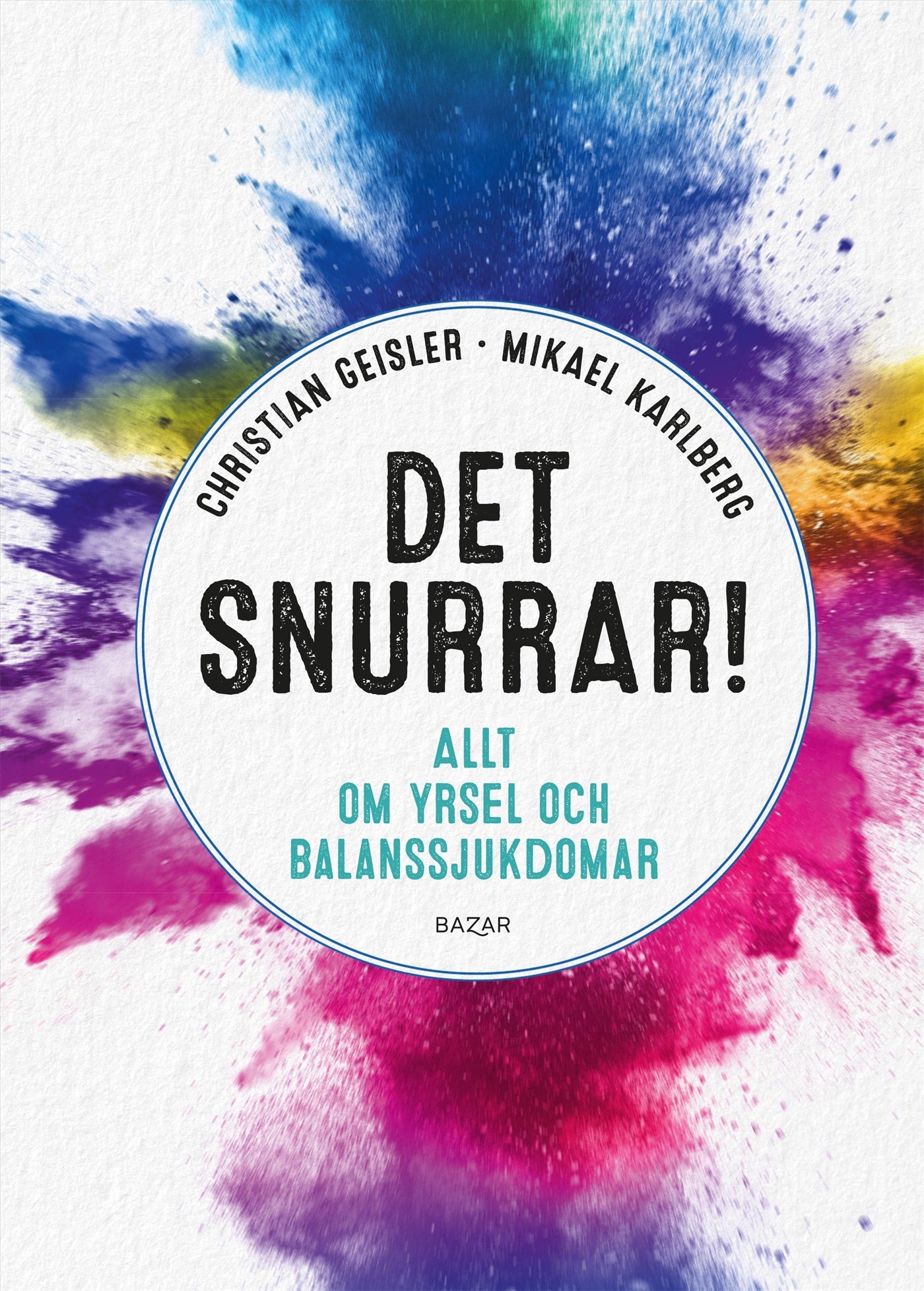 Det snurrar! : allt om yrsel och balanssjukdomar – E-bok