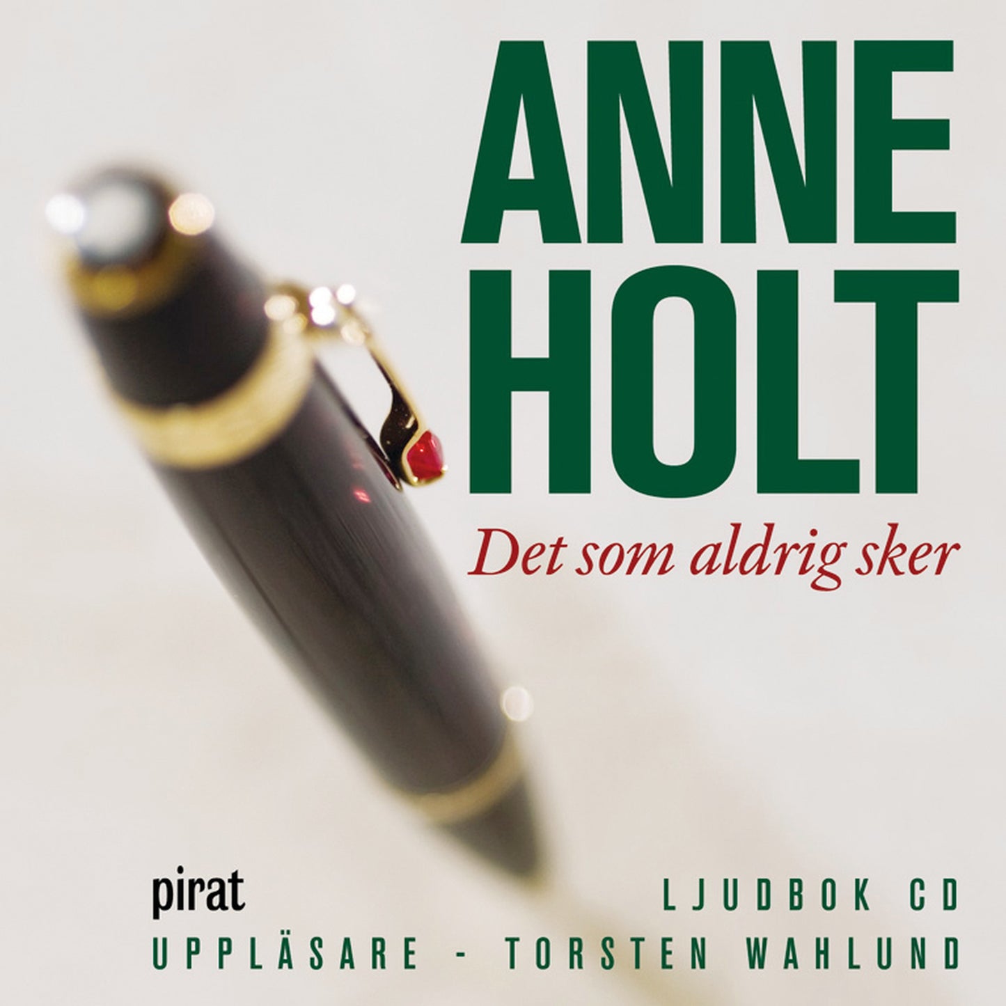 Det som aldrig sker – Ljudbok