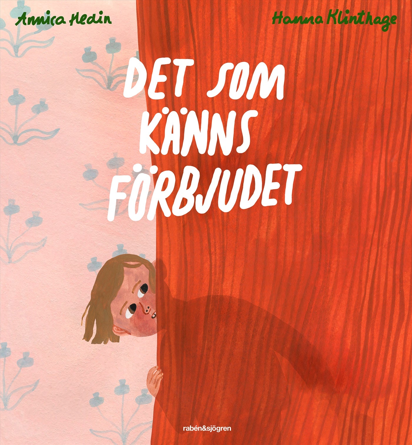 Det som känns förbjudet – E-bok