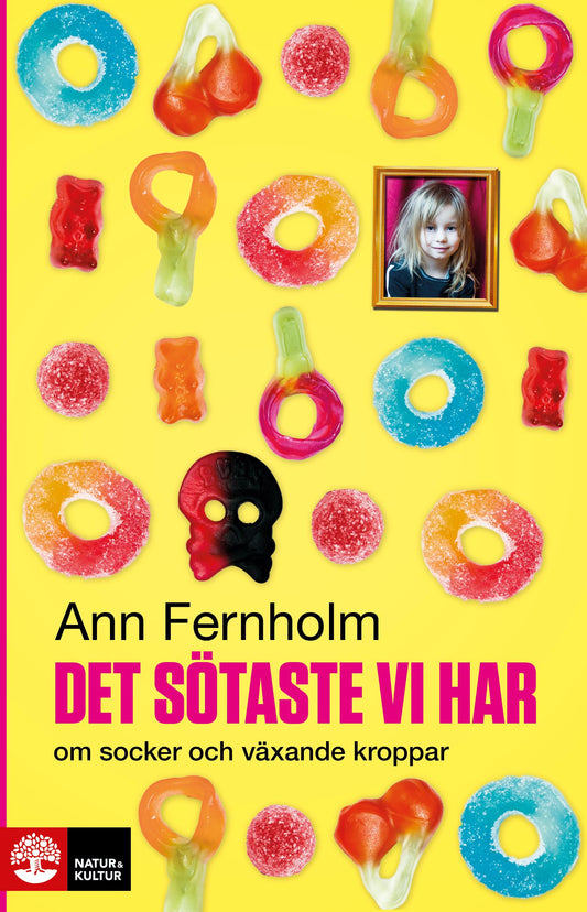 Det sötaste vi har : om socker och växande kroppar – E-bok