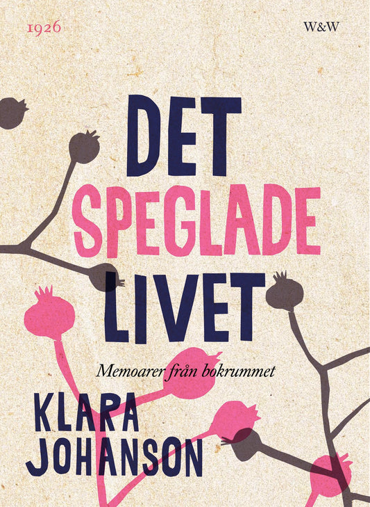 Det speglade livet : memoarer från bokrummet – E-bok