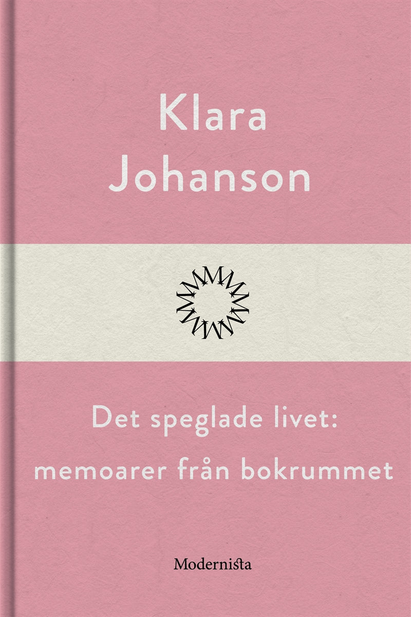 Det speglade livet: memoarer från bokrummet – E-bok