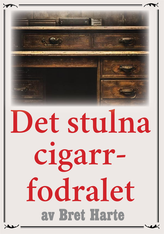 Det stulna cigarrfodralet. Återutgivning av deckarparodi från 1945 – E-bok