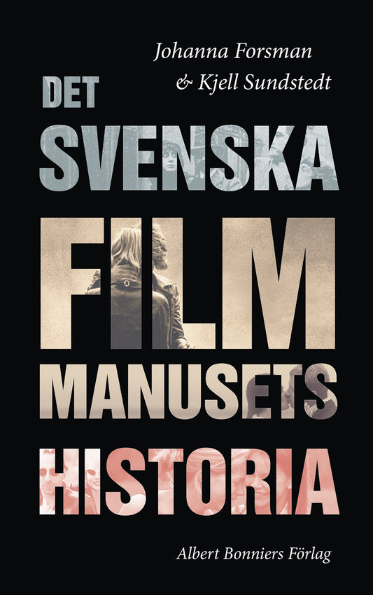 Det svenska filmmanusets historia – E-bok