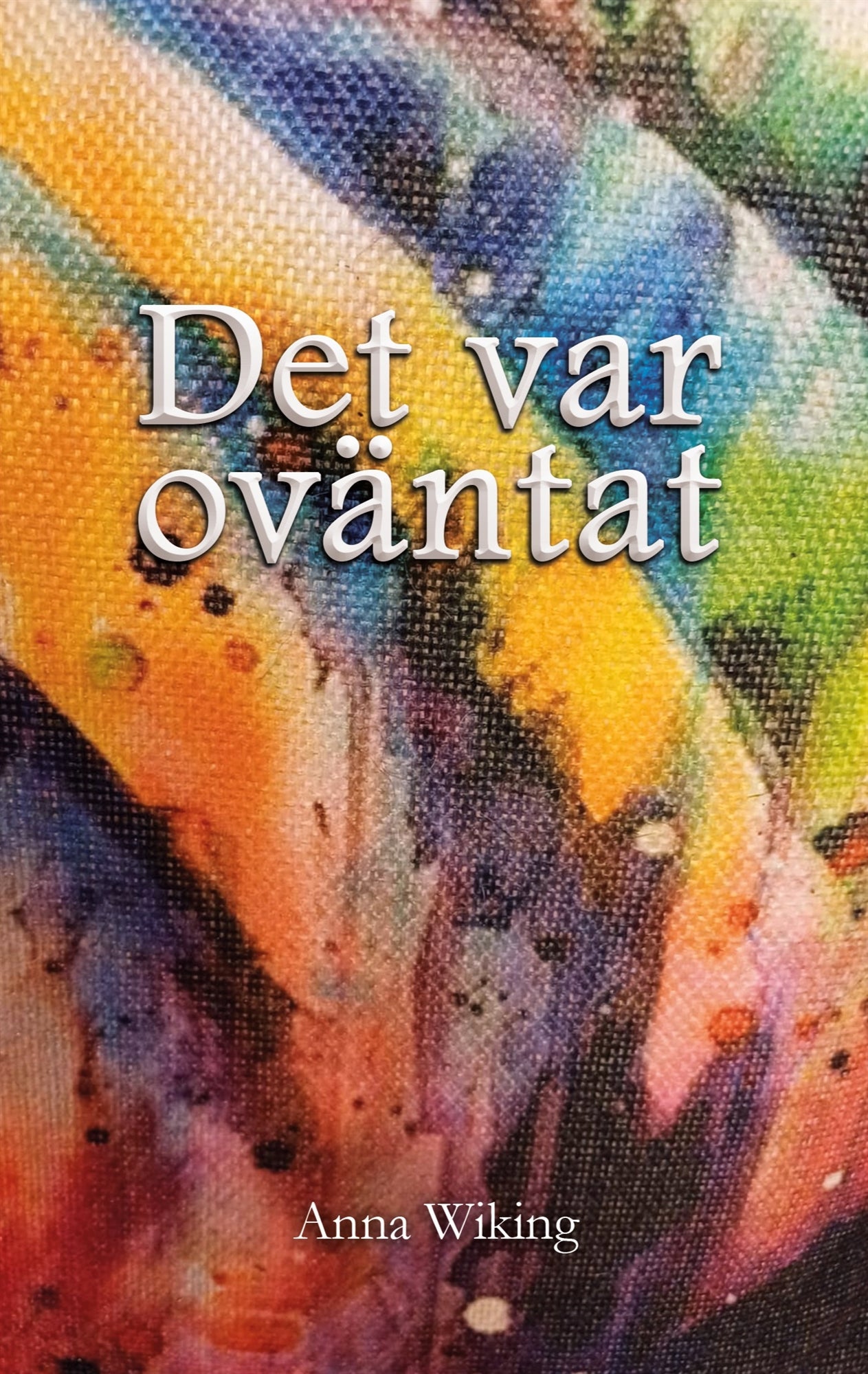Det var oväntat – E-bok