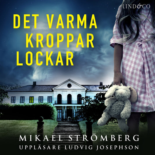 Det varma kroppar lockar – Ljudbok