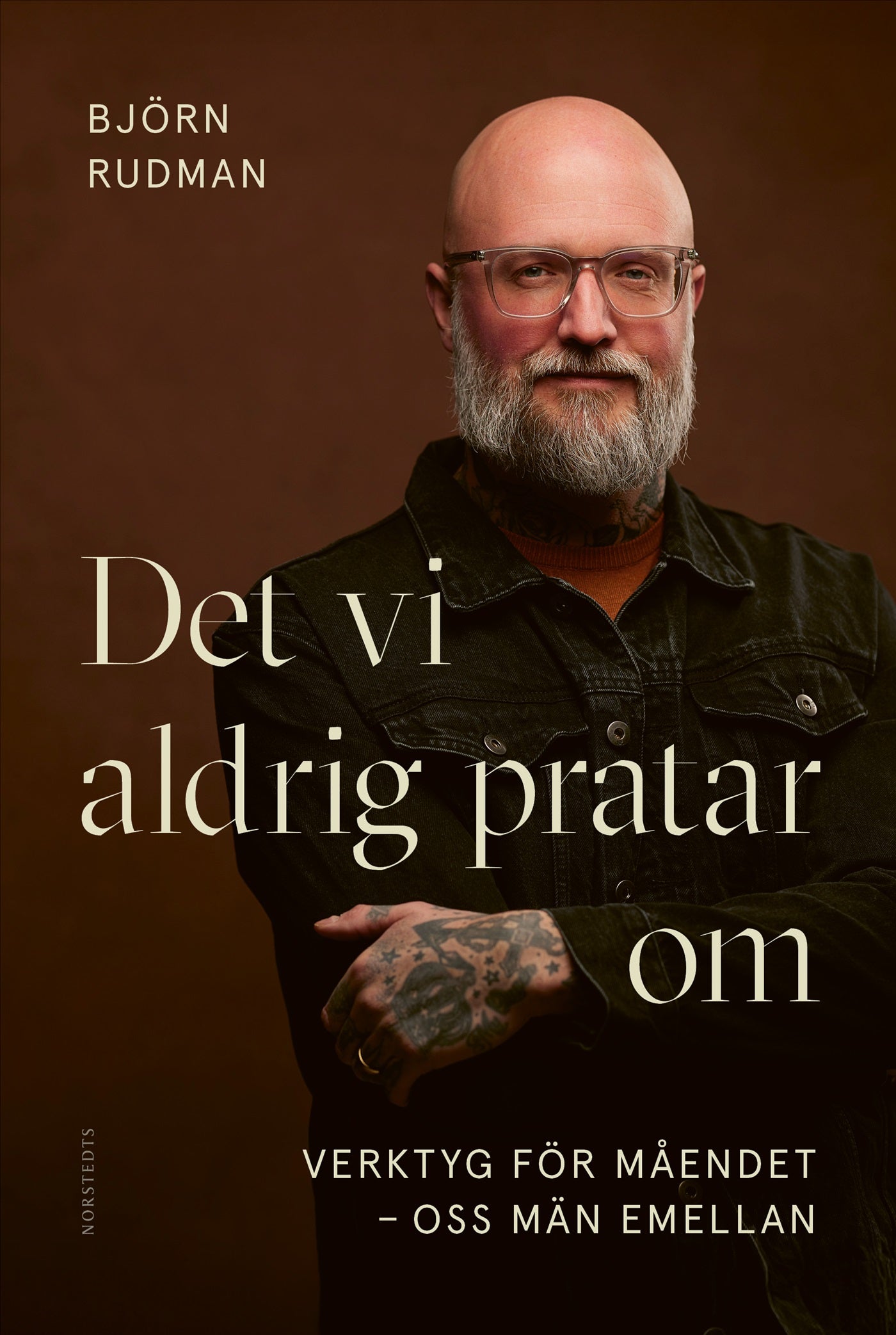 Det vi aldrig pratar om : verktyg för måendet - oss män emellan – E-bok