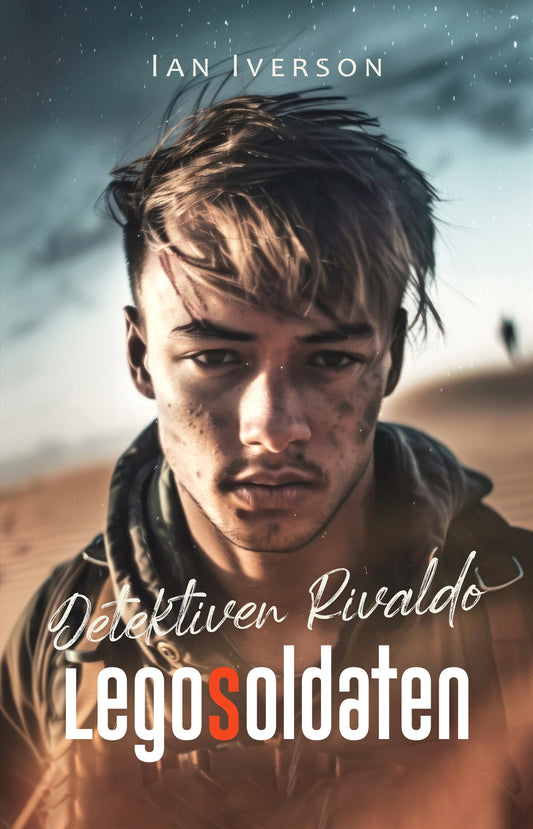 Detektiven Rivaldo : Legosoldaten – E-bok