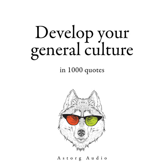 Develop your General Culture in 1000 Quotes – Ljudbok