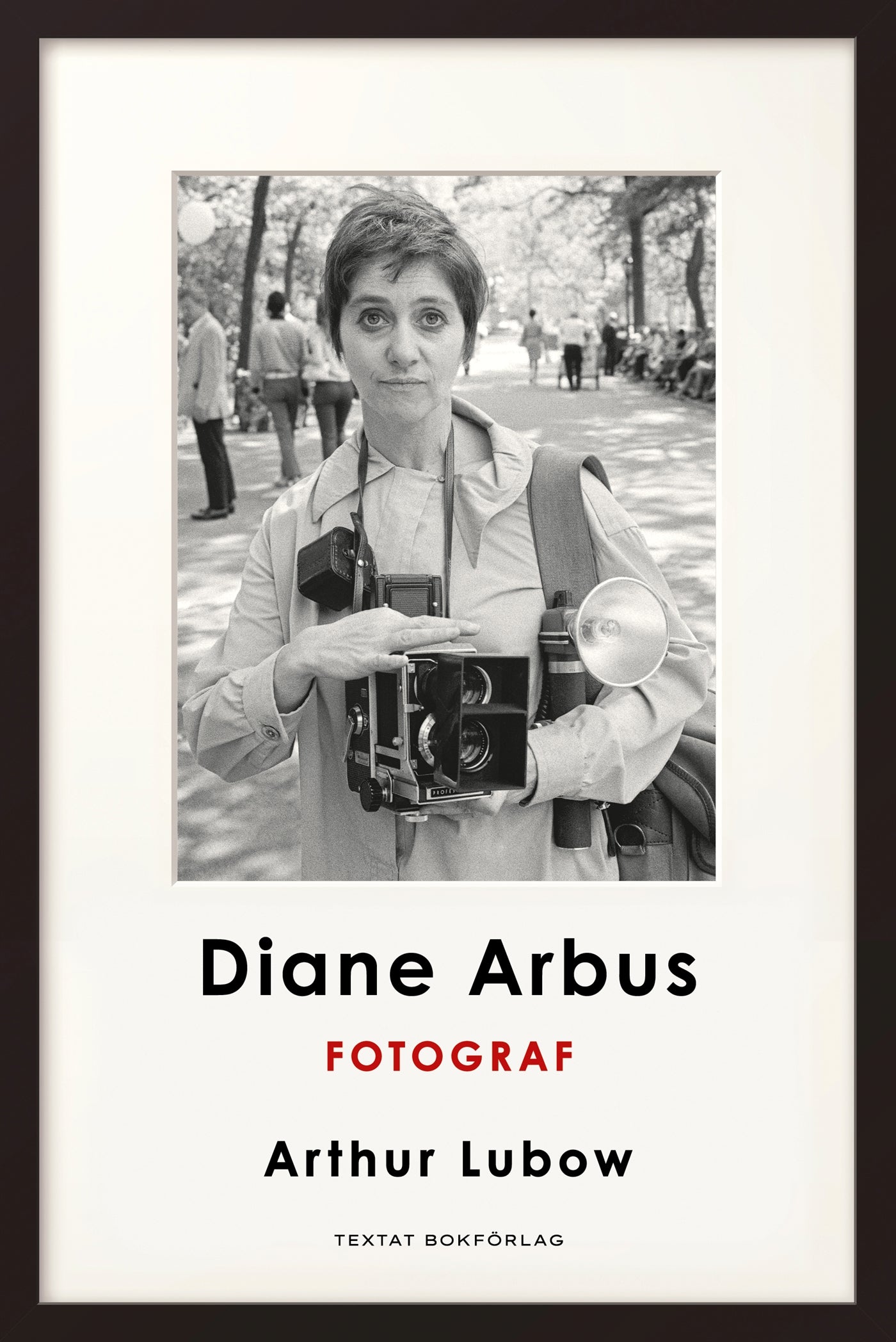 Diane Arbus: Fotograf – E-bok