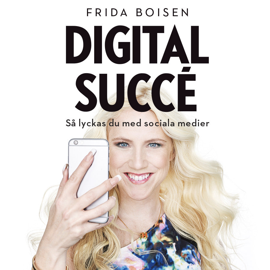 Digital succé - Så lyckas du med sociala medier – Ljudbok