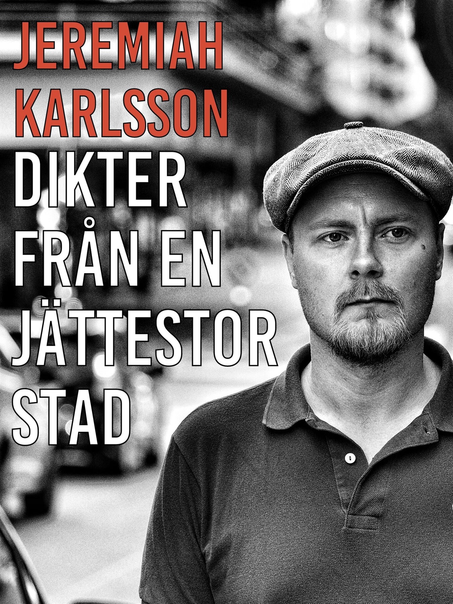 Dikter från en jättestor stad: poesi – E-bok