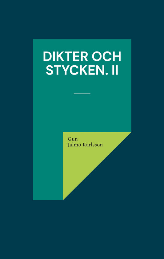 Dikter och Stycken. II: Mörkerflykt och ljuskänning. – E-bok