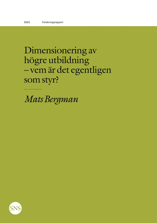 Dimensionering av högre utbildning - vem är det egentligen som styr? – E-bok