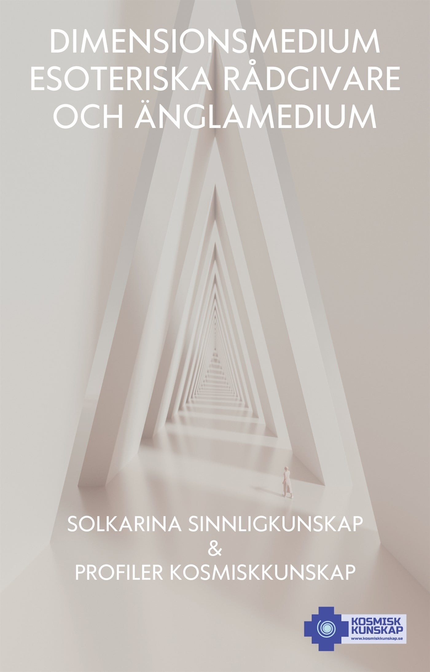 Dimensionsmedium, esoteriska rådgivare och änglamedium – E-bok