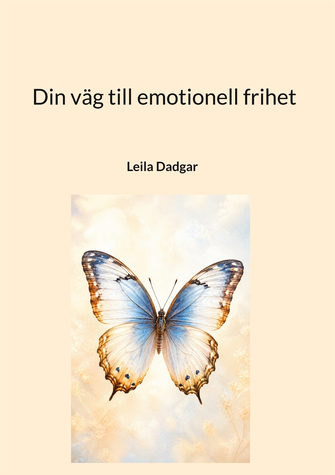 Din väg till emotionell frihet: En guide till inre ro – E-bok