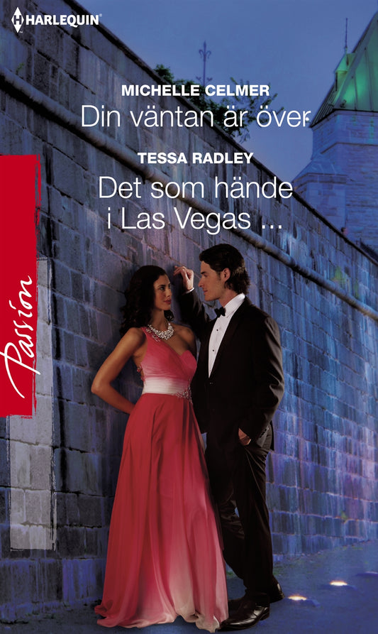 Din väntan är över / Det som hände i Las Vegas... – E-bok