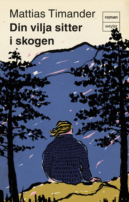 Din vilja sitter i skogen – E-bok