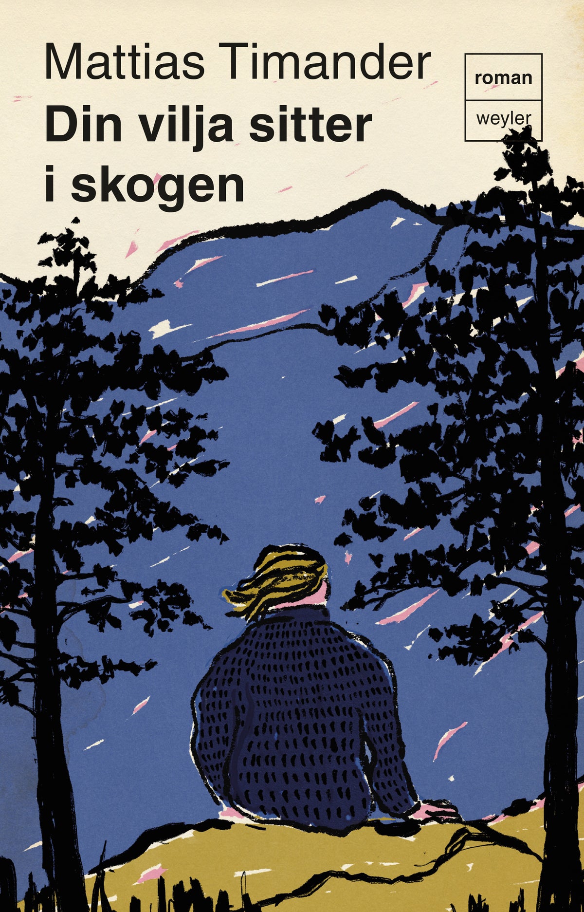 Din vilja sitter i skogen – E-bok