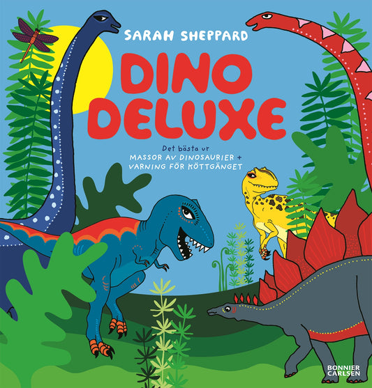 Dino deluxe : det bästa ur Massor av dinosaurier + Varning för köttgänget – E-bok