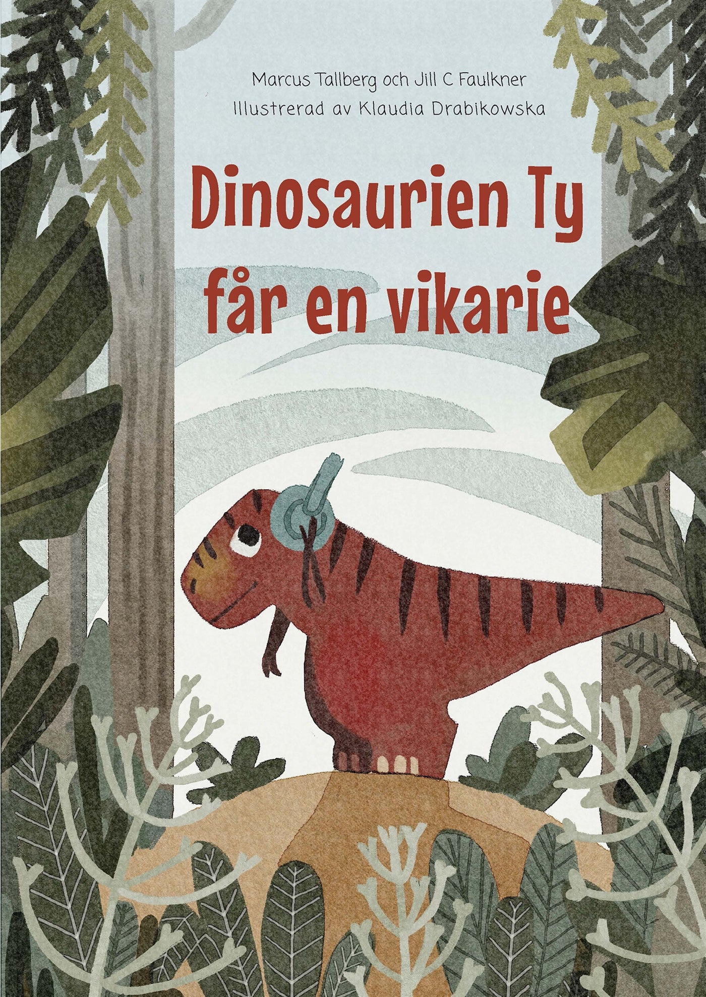 Dinosaurien Ty får en vikarie – E-bok