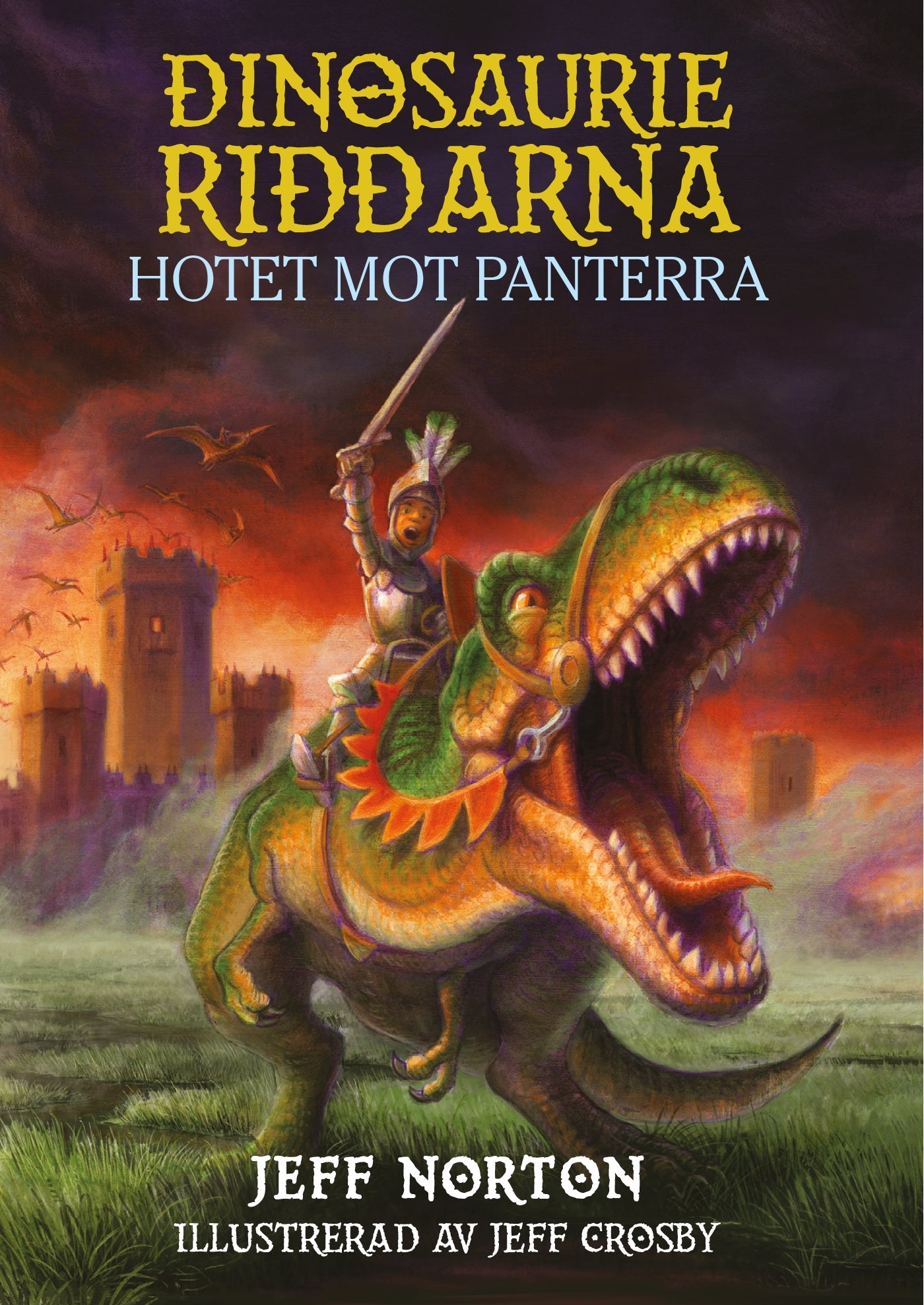 Dinosaurieriddarna - Hotet mot Panterra – E-bok