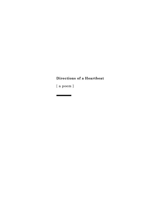 Directions of a Heartbeat: [ a poem ] – E-bok
