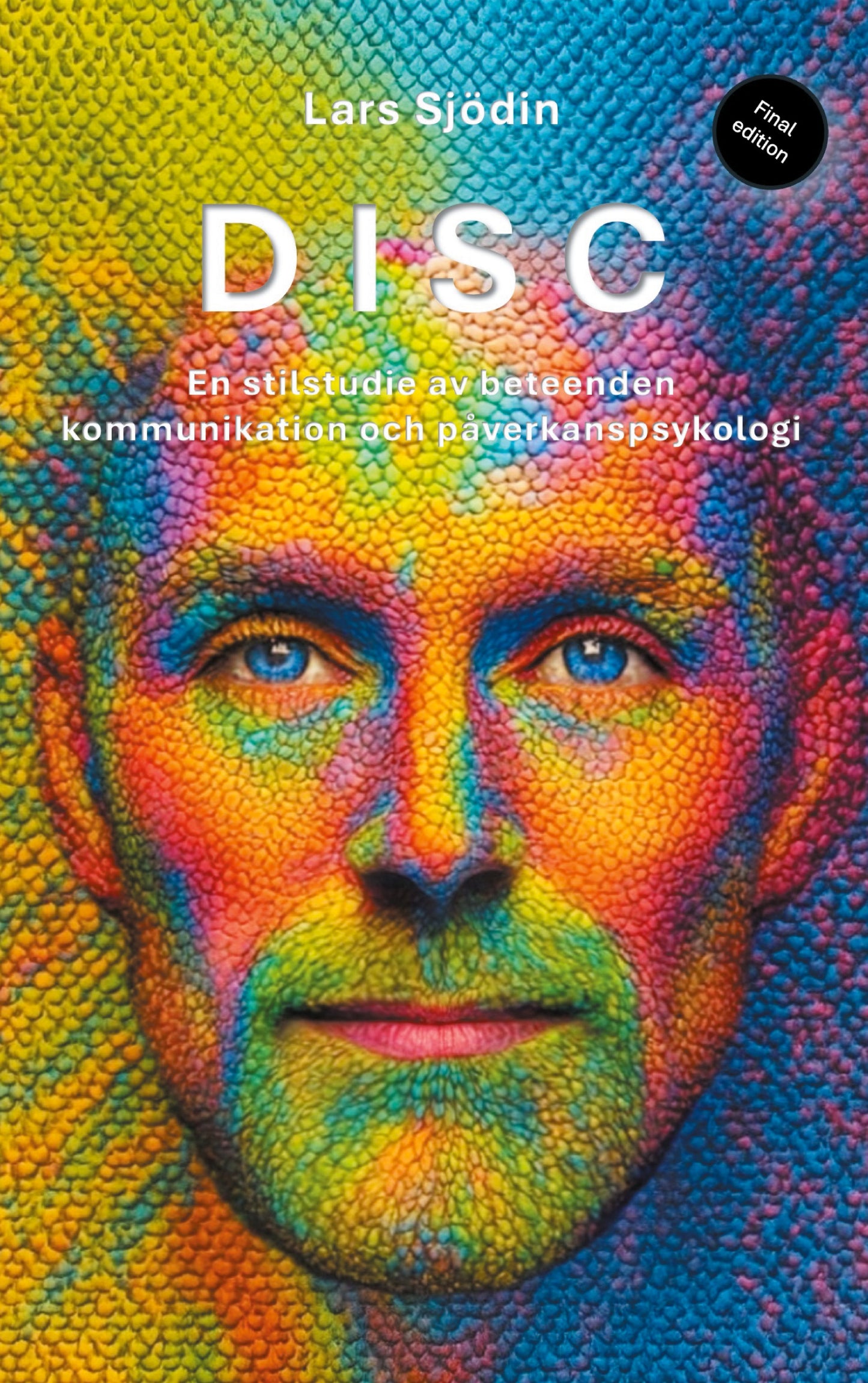 Disc: En stilstudie av beteenden kommunikation och påverkanspsykologi – E-bok