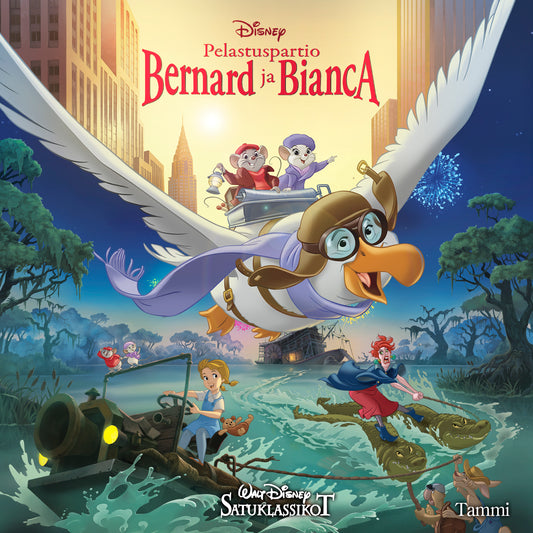 Disney. Pelastuspartio Bernard ja Bianca. Satuklassikot – Ljudbok