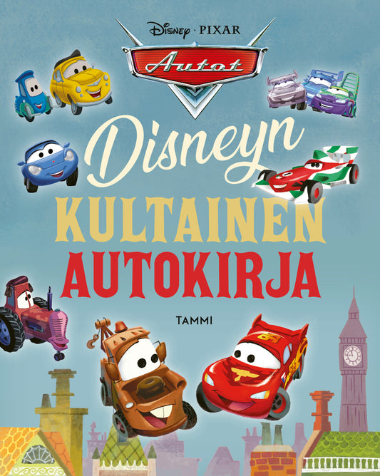 Disney Pixar Autot. Disneyn kultainen autokirja – E-bok