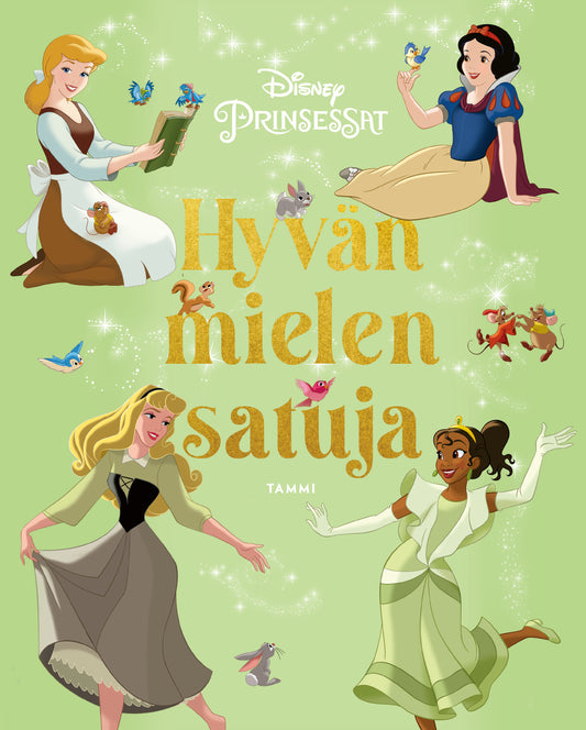Disney. Prinsessat. Hyvän mielen satuja – E-bok