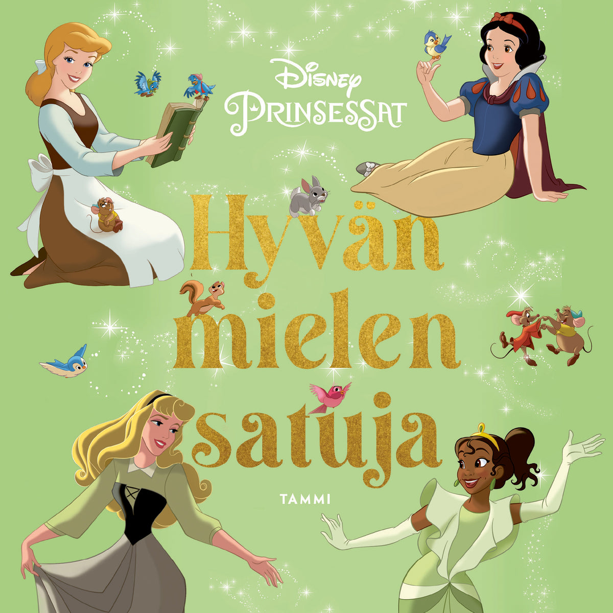 Disney. Prinsessat. Hyvän mielen satuja – Ljudbok