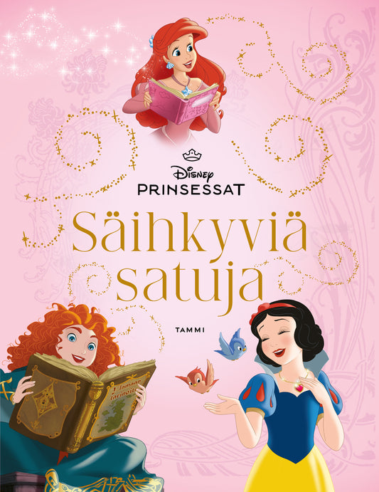Disney. Prinsessat. Säihkyviä satuja – E-bok
