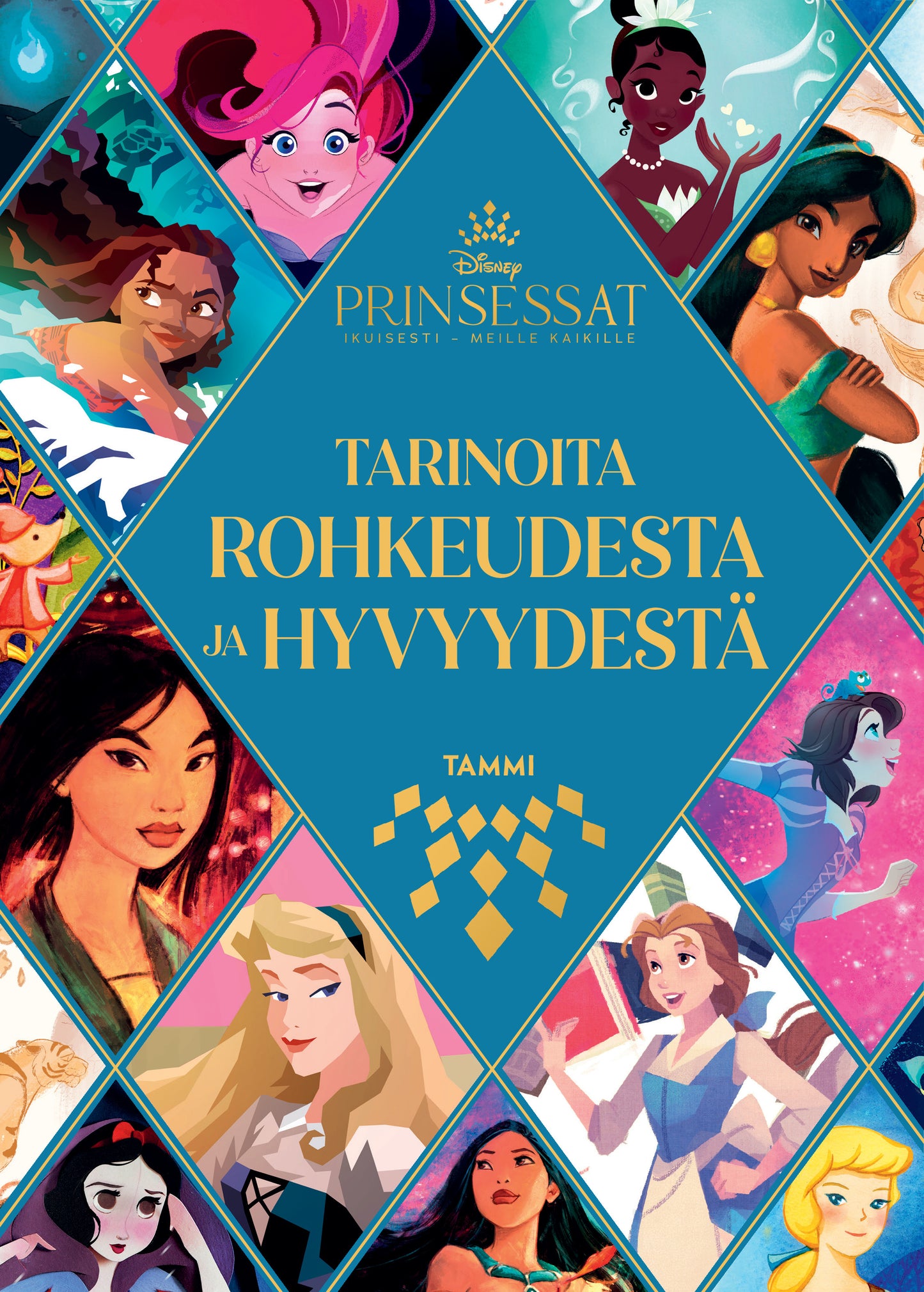 Disney Prinsessat. Tarinoita rohkeudesta ja hyvyydestä – E-bok