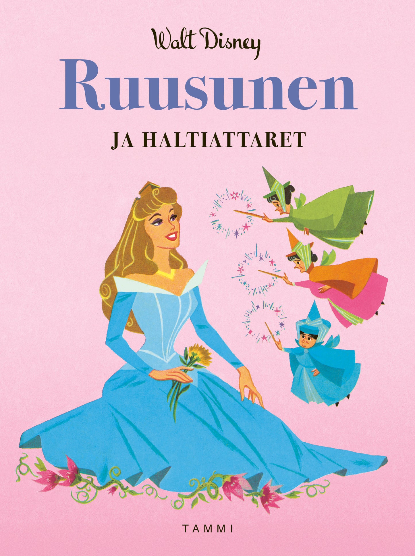 Disney. Ruusunen ja haltiattaret – E-bok