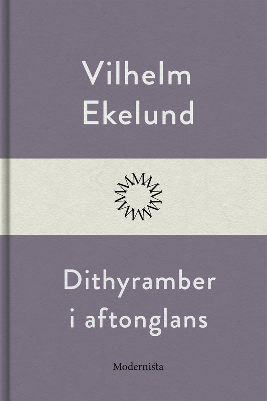 Dithyramber i aftonglans – E-bok