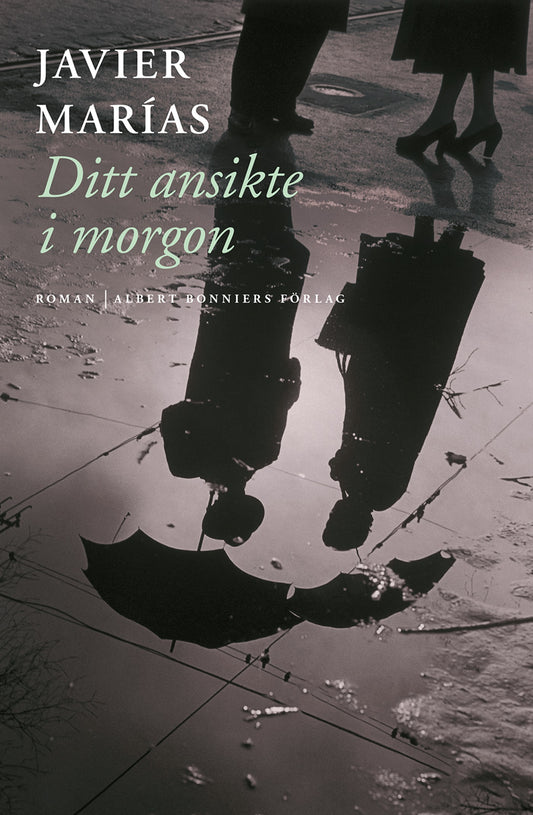 Ditt ansikte i morgon : en trilogi – E-bok