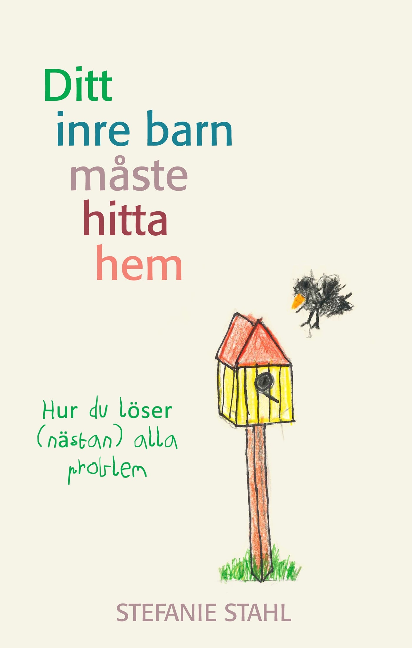 Ditt inre barn måste hitta hem – E-bok