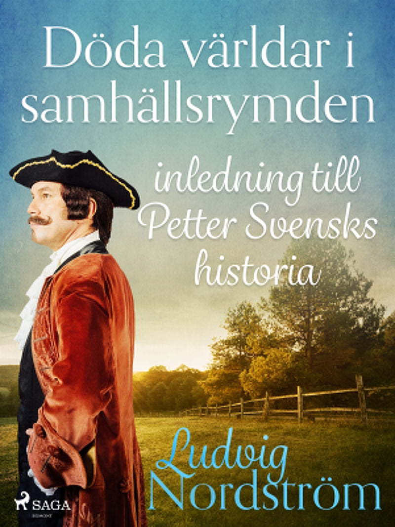 Döda världar i samhällsrymden : inledning till Petter Svensks historia – E-bok