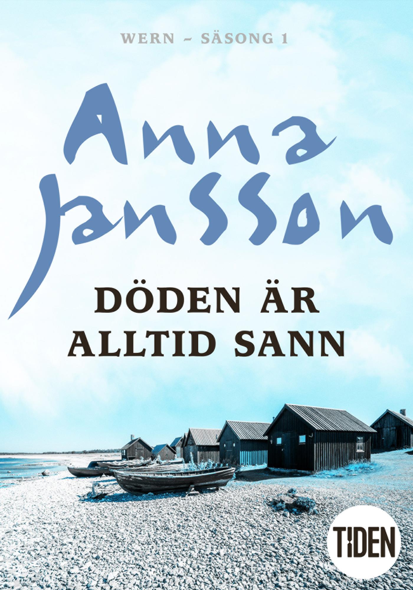 Döden är alltid sann – E-bok