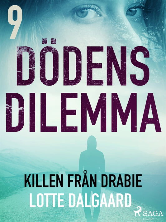 Dödens dilemma 9 - Killen från Dabie – E-bok