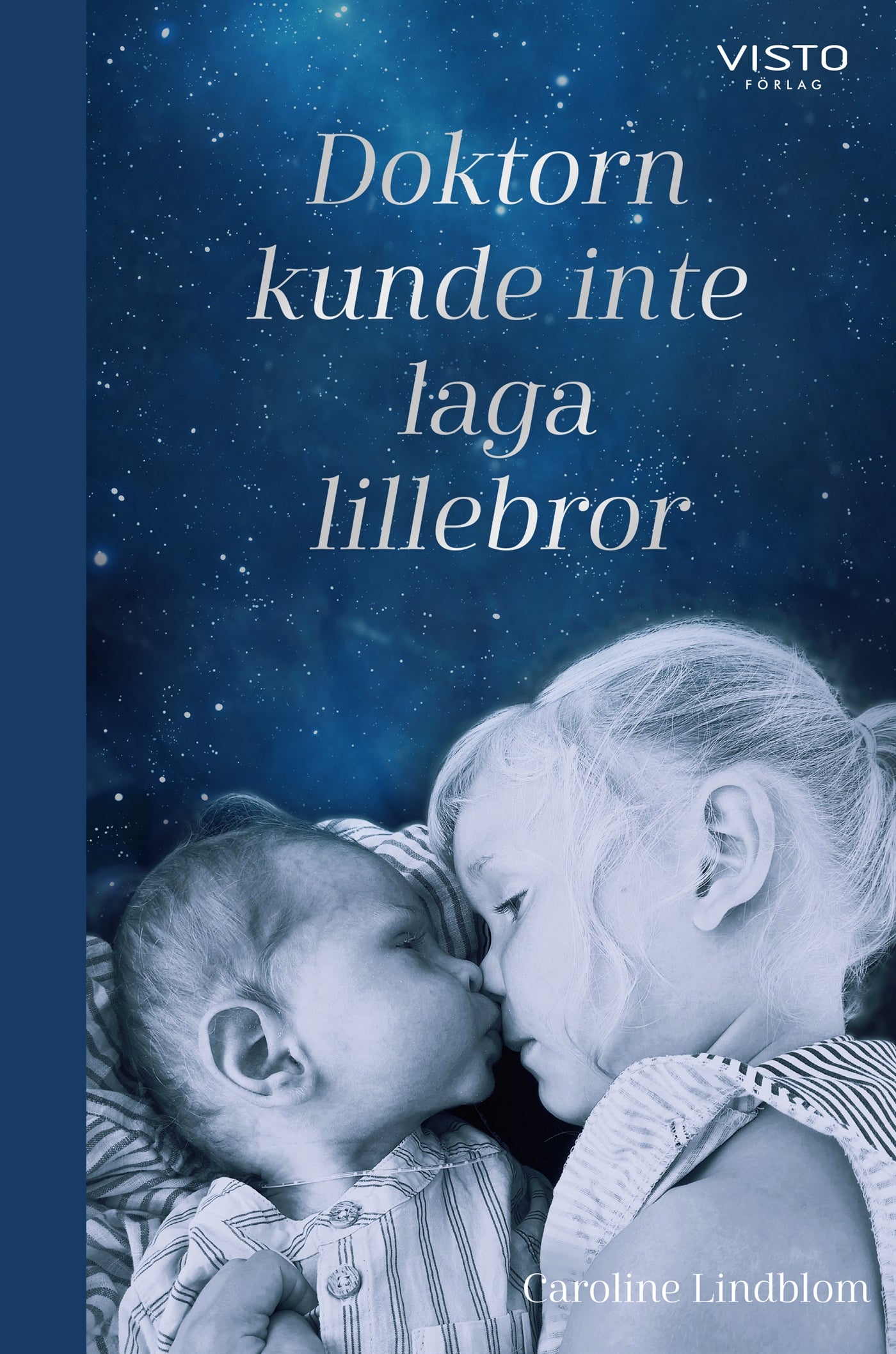 Doktorn kunde inte laga lillebror – E-bok