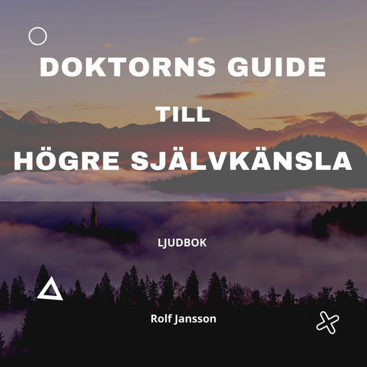 Doktorns guide till högre självkänsla – Ljudbok