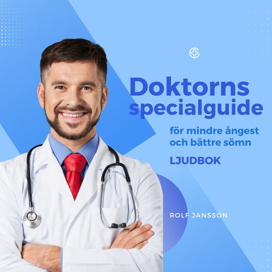 Doktorns guide till mindre ångest och bättre sömn – Ljudbok
